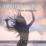 Vibration Exercise Music Compilation (Download)