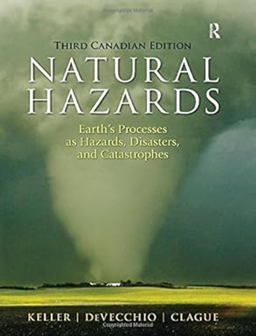 (eBook PDF) Natural Hazards: Earth's Processes as Hazards, Disasters and Catastrophes, 3rd Canadian Edition (eBook PDF) Natural Hazards: Earth's Processes as Hazards, Disasters and Catastrophes, 3rd Canadian Edition
