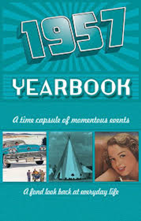 1957 Yearbook
I look at everyday life in 1957