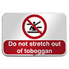 ISO Safety Sign - Do not stretch out of toboggan