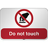 ISO Safety Sign - Do not touch