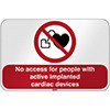 ISO Safety Sign - No access for people with active implanted cardiac devices