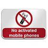 ISO Safety Sign - No activated mobile phones