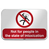 ISO Safety Sign - Not for people in the state of intoxication