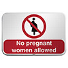 ISO Safety Sign - Not for pregnant women