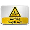 ISO Safety Sign - Warning; Fragile roof