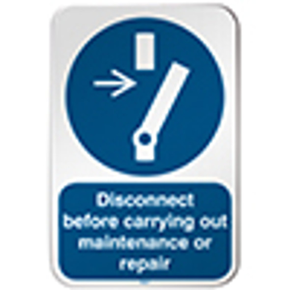 ISO Safety Sign - Disconnect before carrying out maintenance or repair