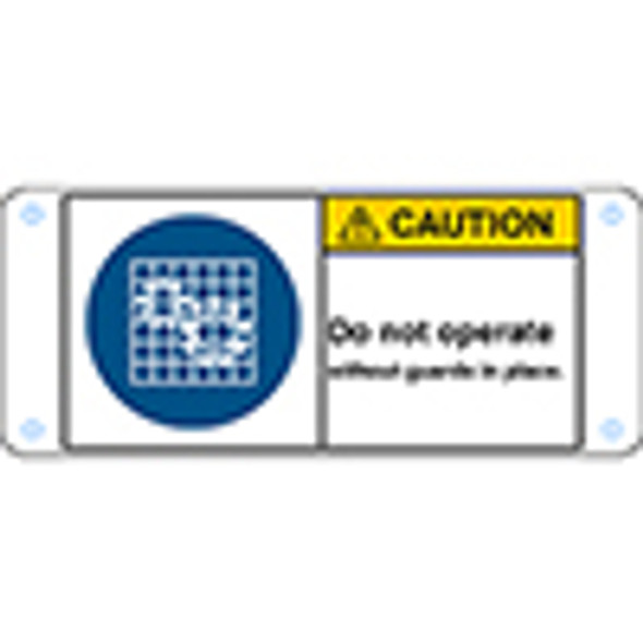 ISO Safety Sign - Do not operate without guards in place.