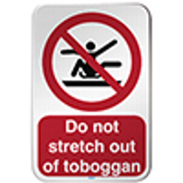 ISO Safety Sign - Do not stretch out of toboggan