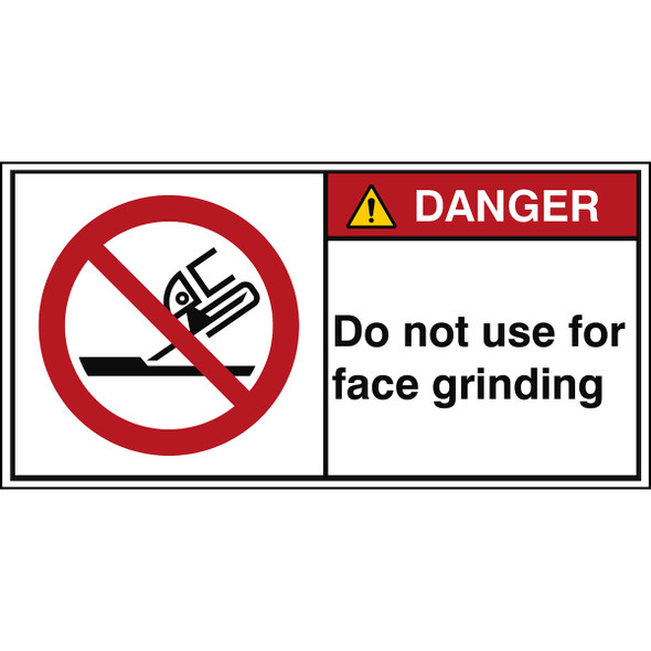 ISO Safety Sign - Do not use for face grinding