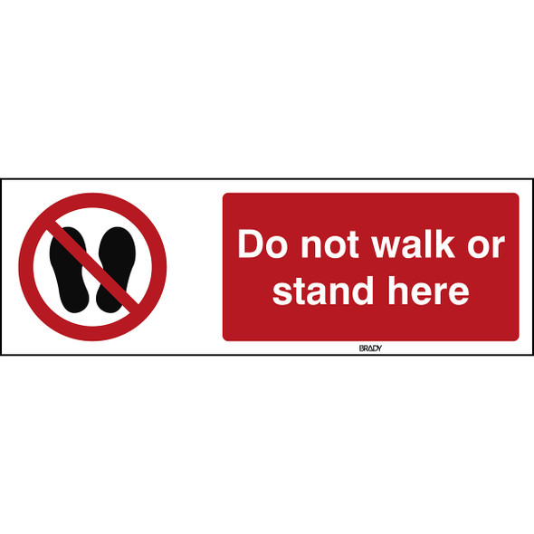 ISO Safety Sign - Do not walk or stand here