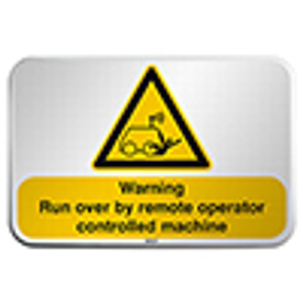 ISO Safety Sign - Warning; Run over by remote operator controlled machine