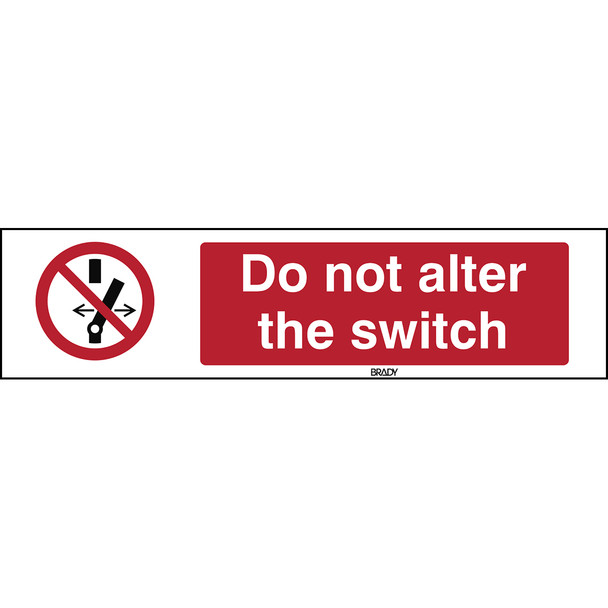 ISO Safety Sign - Do not alter the state of the switch - Do not alter the switch