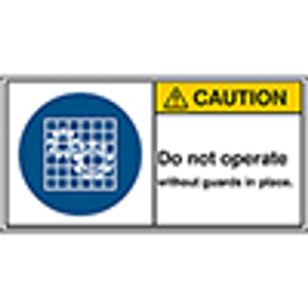 ISO Safety Sign - Do not operate without guards in place.