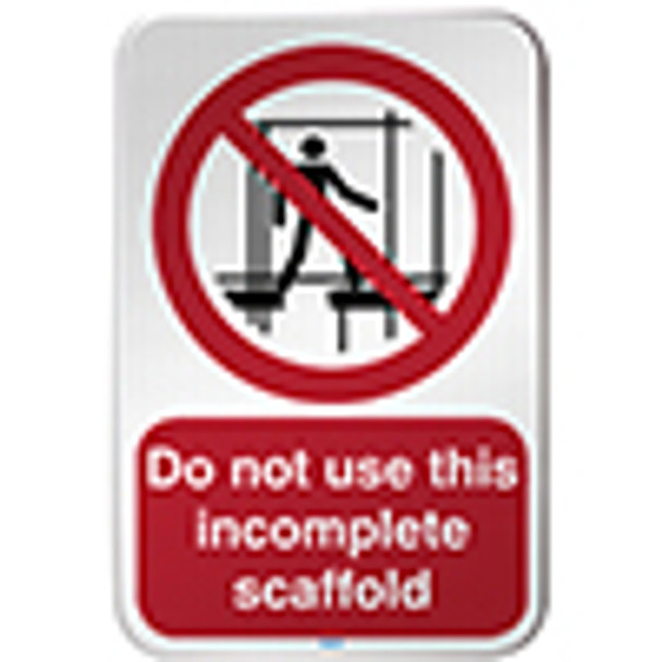 ISO Safety Sign - Do not use this incomplete scaffold