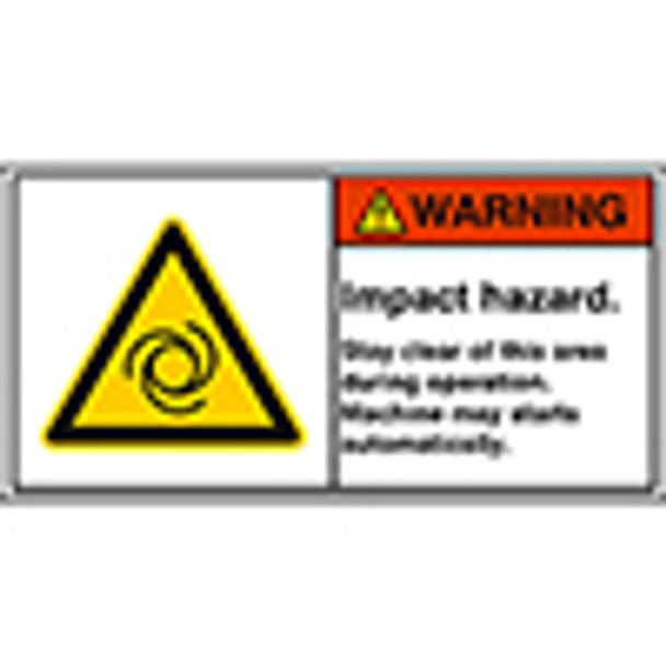 ISO Safety Sign - Impact hazard. Stay clear of this area during operation. Machine may starts automatically.