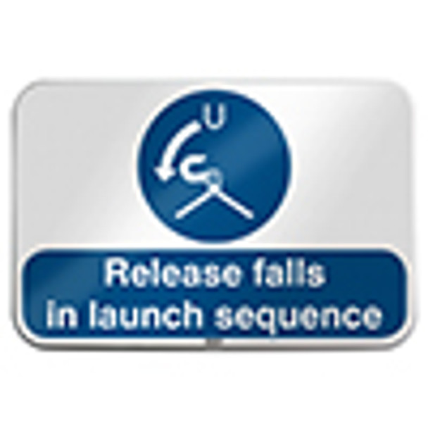 ISO Safety Sign - Release falls in launch sequence