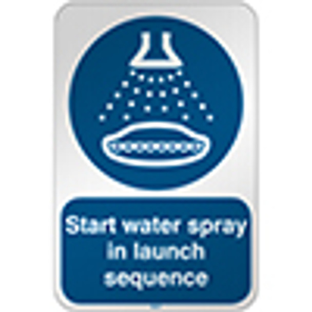 ISO Safety Sign - Start water spray in launch sequence