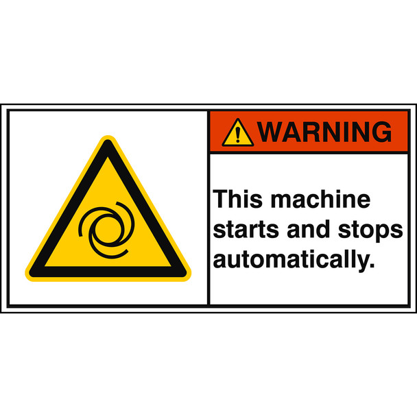 ISO Safety Sign - This machine starts and stops automatically.