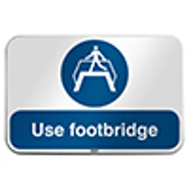 ISO Safety Sign - Use footbridge
