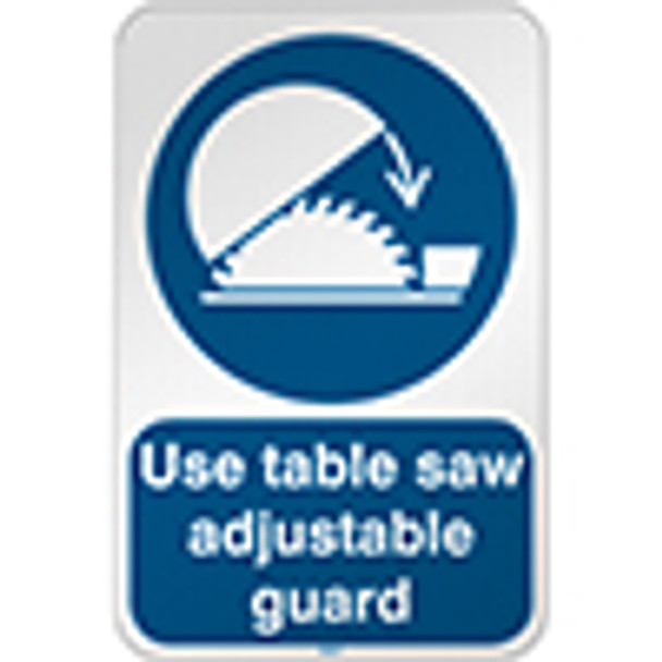 ISO Safety Sign - Use table saw adjustable guard