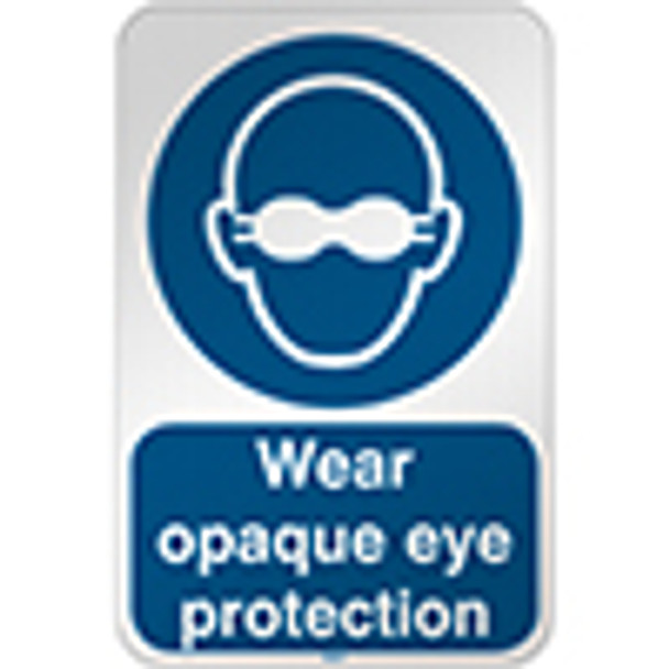 ISO Safety Sign - Wear opaque eye protection