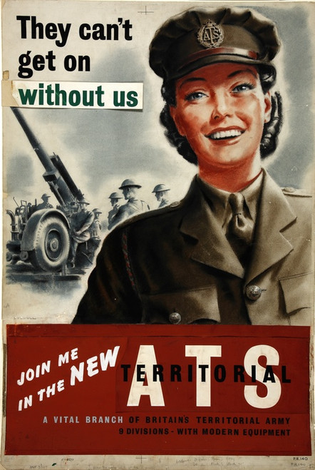 They cant get on without us. Join me in the new ATS, a vital branch of Britains territorial army. 9 divisions  with modern equipment (between 1939 and 1946) by Thomas Cantrell Dugdale Art Print Download