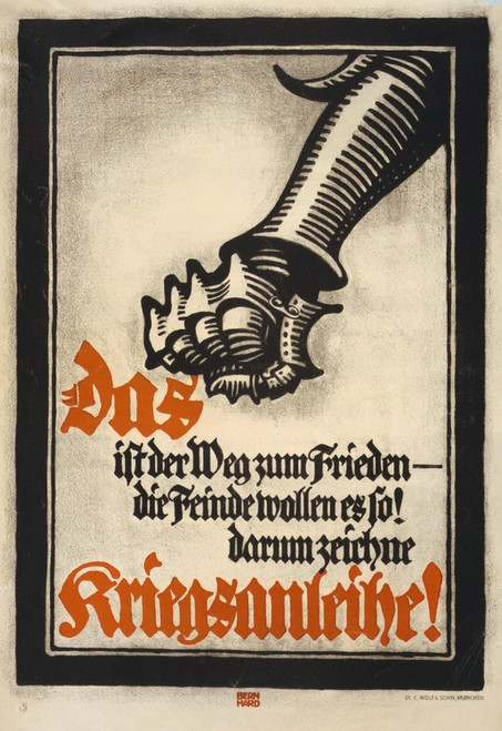 Digital Print - Das ist der Weg zum Frieden - die Feinde wollen es so! Darum zeichne Kriegsanleihe! by Lucian Bernhard
