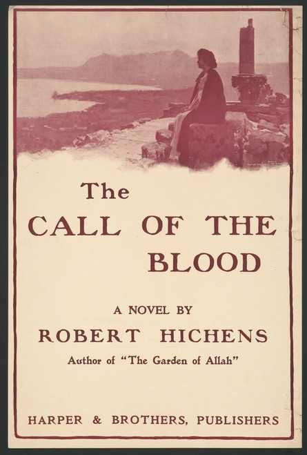 Digital Print - The Call of the Blood, a novel by Robert Hichens by Orson Lowell