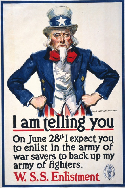 Digital Print - I am telling you-On June 28th I expect you to enlist in the army of war savers to back up my army of fighters by James Montgomery Flagg
