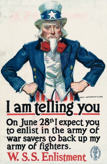 Digital Print - I am telling you on June 28th I expect you to enlist in the army of war savers to back up my army of fighters. W.S.S. Enlistment by James Montgomery Flagg