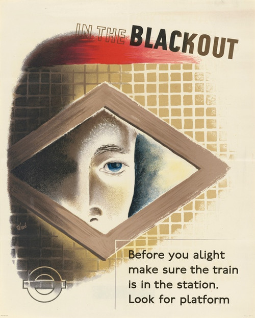 In the Blackout  Before You Alight Make Sure the Train is in the Station  Look for Platform by Hans Schleger Art Print Download