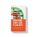 A Trillion Cliches Every Dad Will Do