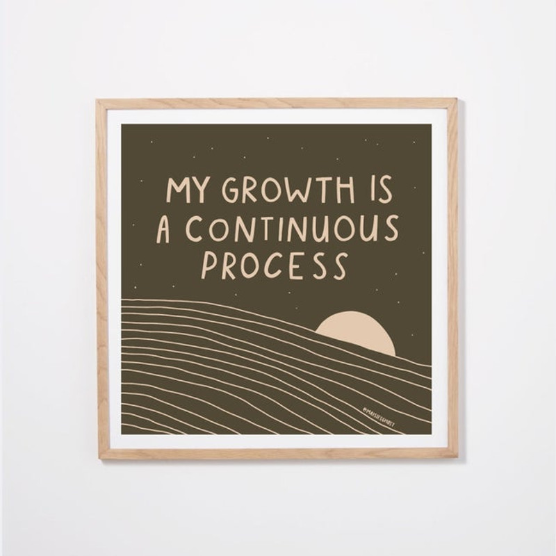 My Growth Art Print