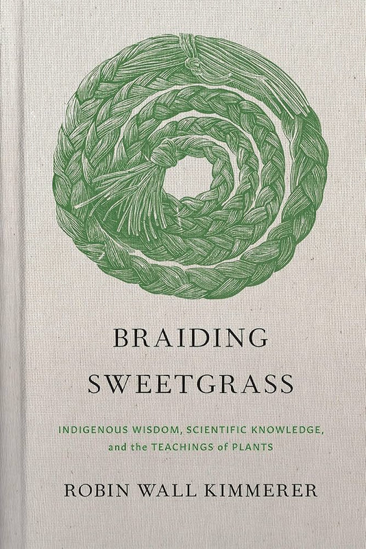 Braiding Sweetgrass Braiding Sweetgrass
