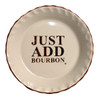 Just Add Bourbon Pie Plate