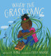 When the Grass Sang View Product Image