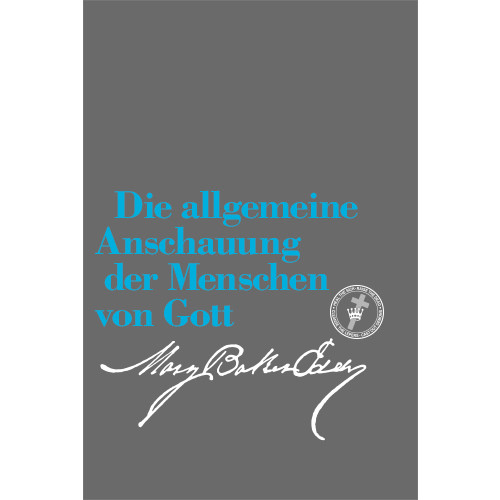 Die allgemeine Anschauung der Menschen von Gott – Ihre Wirkung auf Gesundheit und Christentum (eBook (PDF))