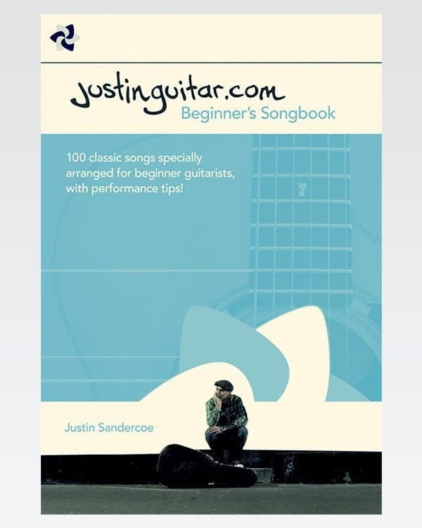 JustinGuitar Beginners Songbook 1 JustinGuitar Beginners Songbook 1