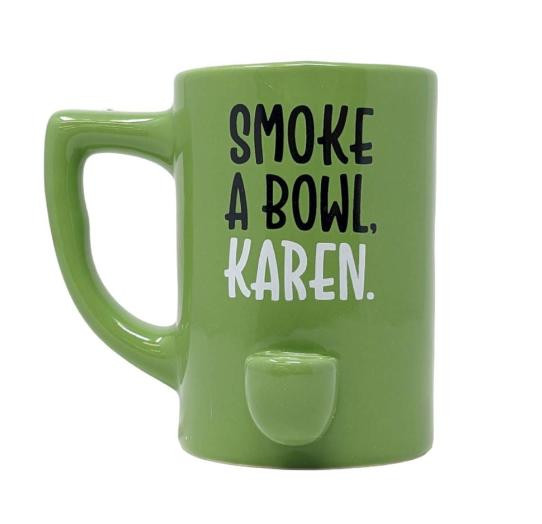 HPG CERAMIC WATER PIPE MUG - SMOKE A BOWL KAREN
