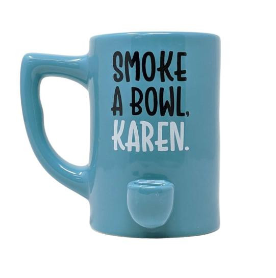 HPG CERAMIC WATER PIPE MUG - SMOKE A BOWL KAREN