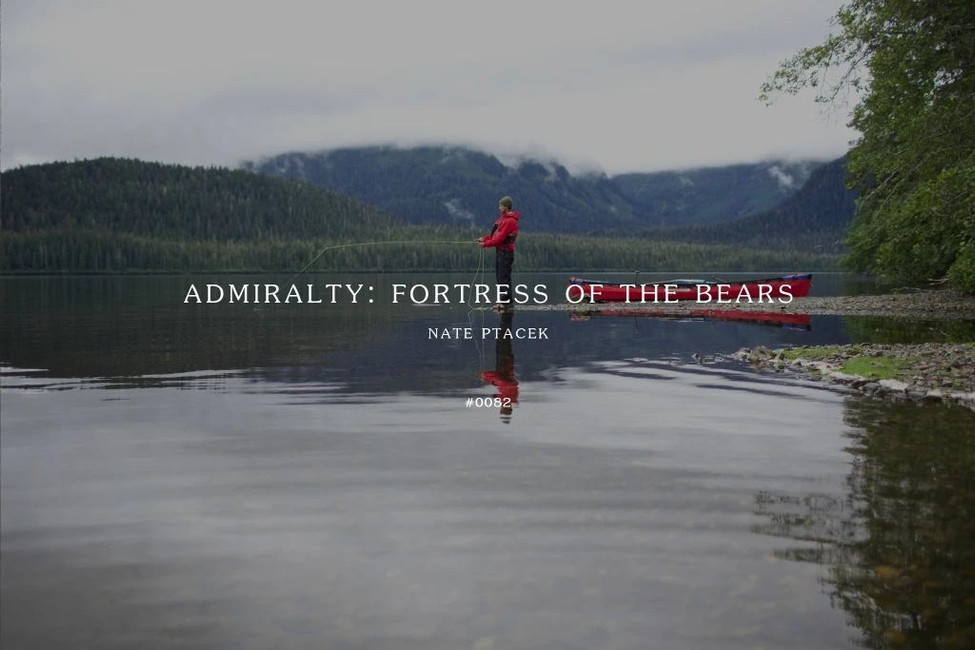 Field Log: #0082 - Admiralty: Fortress Of The Bears