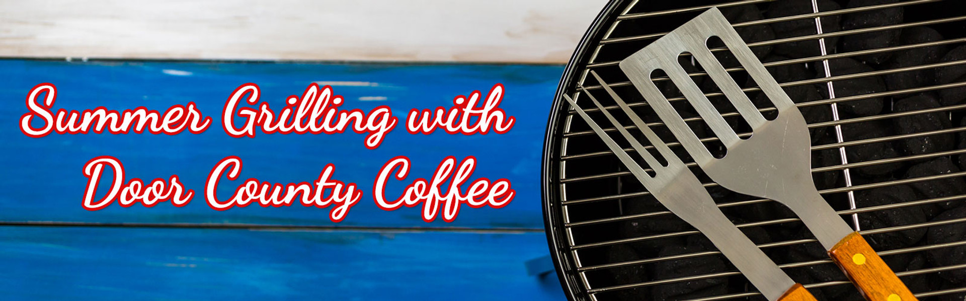 Grilling With Door County Coffee thumbnail image