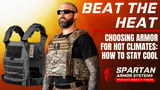 Body Armor For the Hot Summer Months