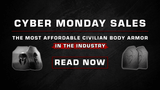 Cyber Monday Body Armor Deals: Online Exclusives on Civilian Body Armor