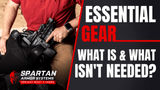 What Tactical Gear Do We Absolutely Need & What Can We Do Without?