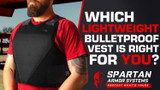Which Lightweight Bulletproof Vest is Right for You?