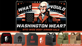 What Would Washington Wear? Sitewide Presidents’ Day Body Armor Sale 