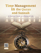 ILM Tree Adults Time Management in the Quran and Sunnah : A Practical Guide For a Balanced Life 