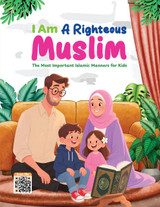 ILM Tree For Kids I am a righteous Muslim : The most important Islamic Manners for kids 